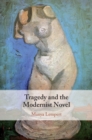 Image for Tragedy and the modernist novel