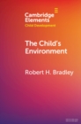 Image for The child&#39;s environment
