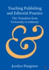 Image for Teaching publishing and editorial practice: the transition from university to industry