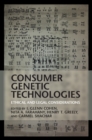 Image for Consumer Genetic Technologies: Ethical and Legal Considerations