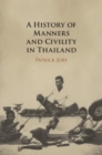 Image for A History of Manners and Civility in Thailand