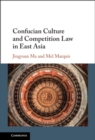 Image for Confucian Culture and Competition Law in East Asia