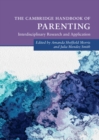 Image for The Cambridge Handbook of Parenting: Interdisciplinary Research and Application
