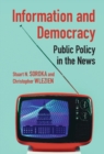 Image for Information and Democracy: Public Policy in the News