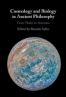 Image for Cosmology and Biology in Ancient Philosophy: From Thales to Avicenna
