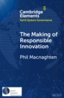 Image for The Making of Responsible Innovation