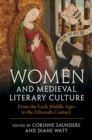 Image for Women and medieval literary culture: from the early Middle Ages to the fifteenth century