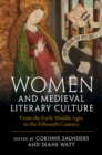 Image for Women and Medieval Literary Culture: From the Early Middle Ages to the Fifteenth Century