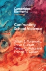 Image for Confronting School Violence: A Synthesis of Six Decades of Research
