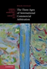 Image for The Three Ages of International Commercial Arbitration