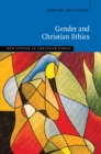 Image for Gender and Christian Ethics