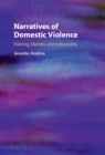 Image for Narratives of Domestic Violence: Policing, Identity, and Indexicality
