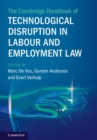 Image for The Cambridge Handbook of Technological Disruption in Labour and Employment Law