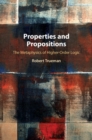 Image for Properties and Propositions: The Metaphysics of Higher-Order Logic