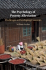 Image for Psychology of Poverty Alleviation: Challenges in Developing Countries