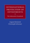 Image for International Protection of Investments: The Substantive Standards