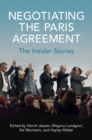 Image for Negotiating the Paris Agreement: The Insider Stories