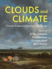 Image for Clouds and climate: climate science&#39;s greatest challenge
