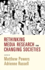 Image for Rethinking media research for changing societies