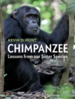 Image for Chimpanzee: lessons from our sister species