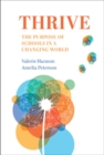 Image for Thrive: The Purpose of Schools in a Changing World