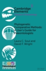 Image for Phylogenetic Comparative Methods: A User&#39;s Guide for Paleontologists