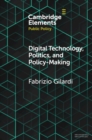 Image for Digital Technology, Politics, and Policy-Making
