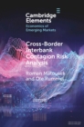 Image for Cross-Border Interbank Contagion Risk Analysis: Evidence from Selected Emerging and Less-Developed Economies in the Asia-Pacific Region