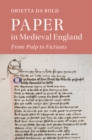 Image for Paper in medieval England: from pulp to fictions