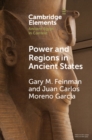 Image for Power and Regions in Ancient States: An Egyptian and Mesoamerican Perspective