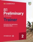 Image for B1 Preliminary for Schools Trainer 2 Trainer with Answers with Digital Pack