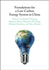 Image for Foundations for a Low-Carbon Energy System in China