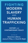 Image for Fighting modern slavery and human trafficking: history and contemporary policy