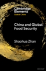 Image for China and Global Food Security