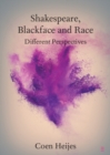 Image for Shakespeare, Blackface and Race: Different Perspectives
