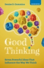 Image for Good thinking: seven powerful ideas that influence the way we think