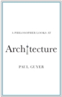 Image for A Philosopher Looks at Architecture