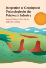 Image for Integration of Geophysical Technologies in the Petroleum Industry