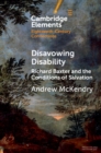Image for Disavowing Disability: Richard Baxter and the Conditions of Salvation