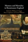 Image for Memory and Mortality in Renaissance England