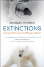 Image for Extinctions: Living and Dying in the Margin of Error