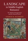 Image for Landscape in Middle English Romance: The Medieval Imagination and the Natural World