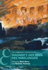 Image for Cambridge Companion to Wagner&#39;s Der Ring Des Nibelungen