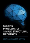 Image for Solving problems of simple structural mechanics