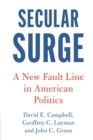 Image for Secular surge  : a new fault line in American politics