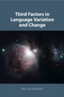 Image for Third factors in language variation and change