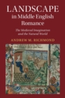 Image for Landscape in Middle English romance  : the medieval imagination and the natural world