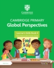 Image for Cambridge Primary Global Perspectives Learner&#39;s Skills Book 4 with Digital Access (1 Year)