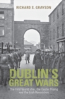 Image for Dublin&#39;s great wars  : the First World War, the Easter Rising and the Irish Revolution