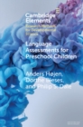 Image for Language Assessments for Preschool Children: Validity and Reliability of Two New Instruments Administered by Childcare Educators